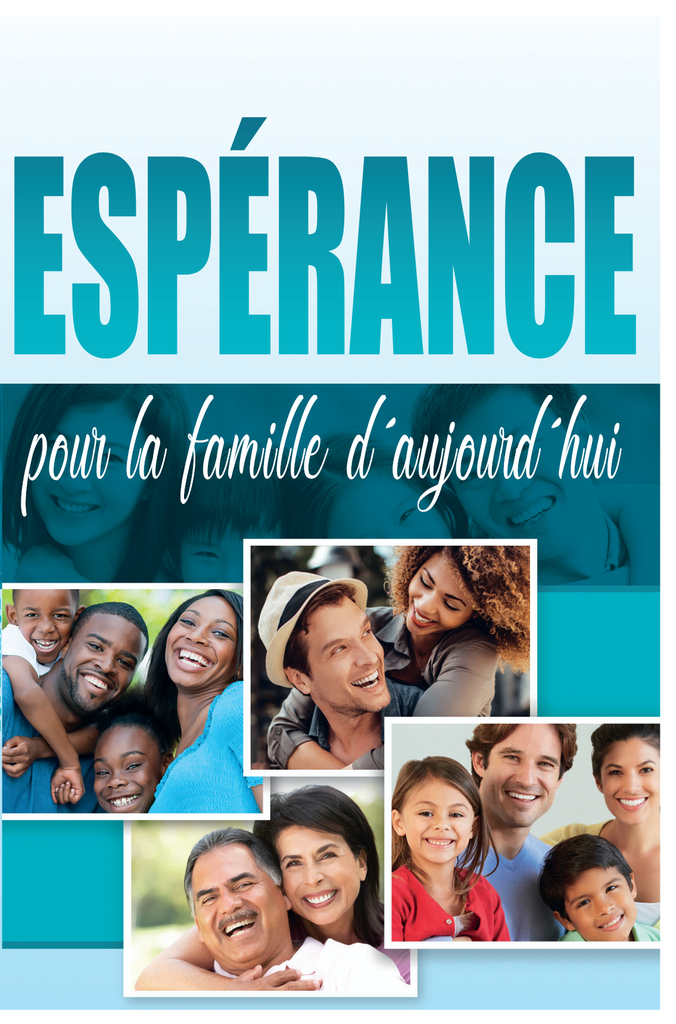 Espérance pour la famille d'aujourd'hui