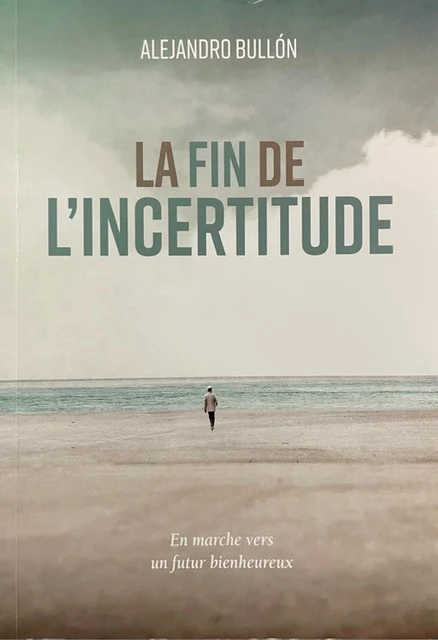 La fin de l’incertitude