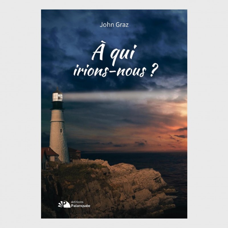 A qui irions-nous ?