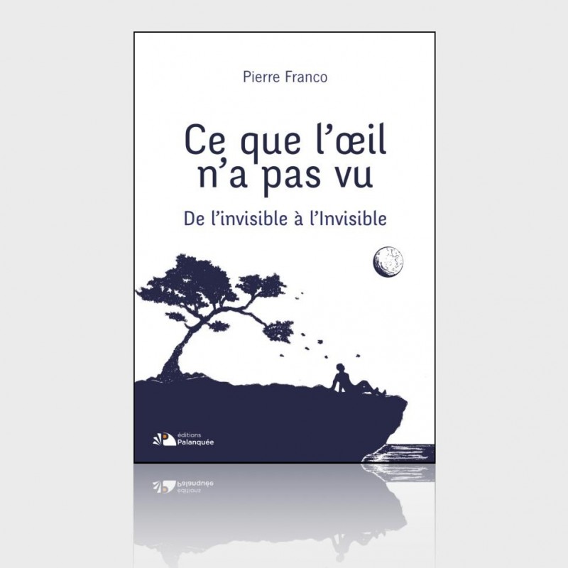 Ce que l'œil n'a pas vu