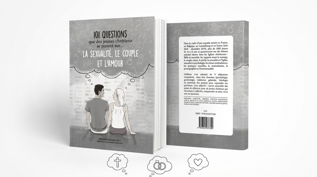 101 questions que des jeunes chrétiens se posent sur... LA SEXUALITÉ, LE COUPLE ET L'AMOUR
