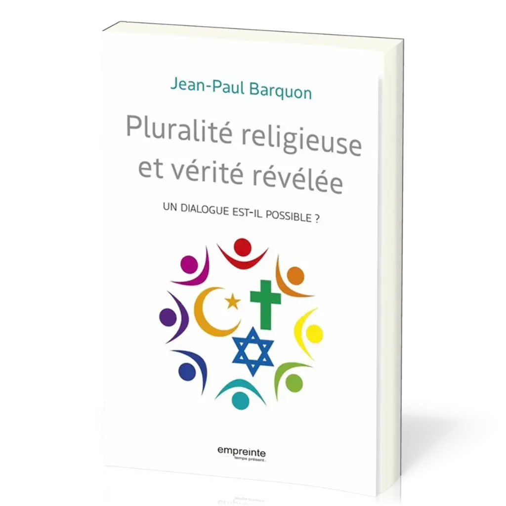  Pluralité religieuse et vérité révélée