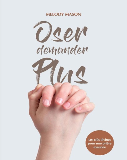 Oser Demander Plus