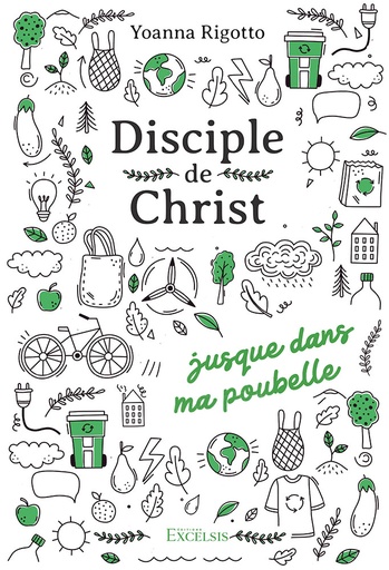 Disciple de Christ… jusque dans ma poubelle 