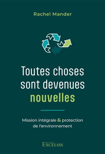 Toutes choses sont devenues nouvelles